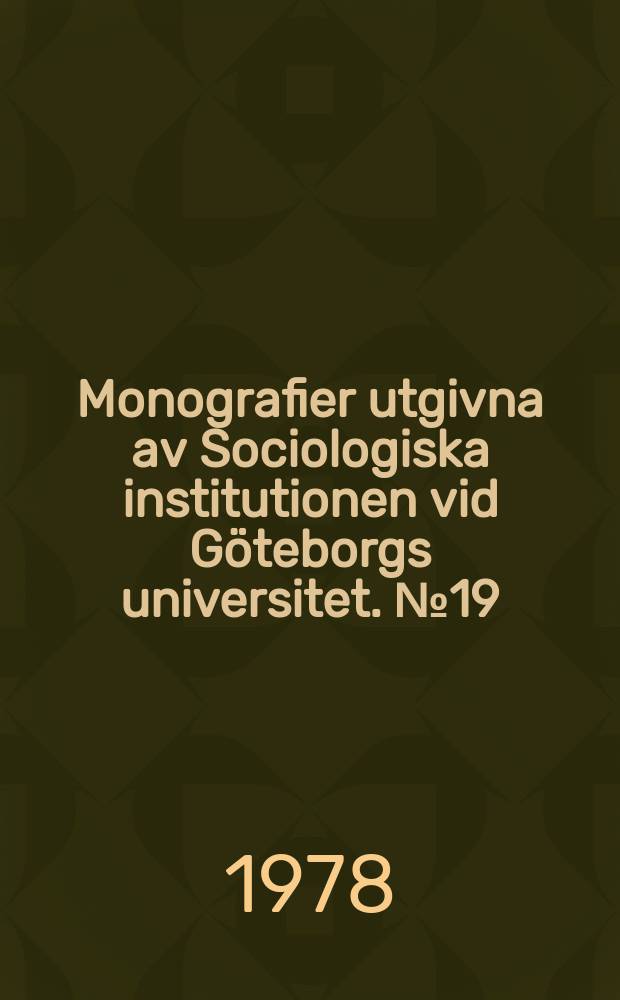 Monografier utgivna av Sociologiska institutionen vid Göteborgs universitet. №19 : Massmedier - de nya folkrörelserna