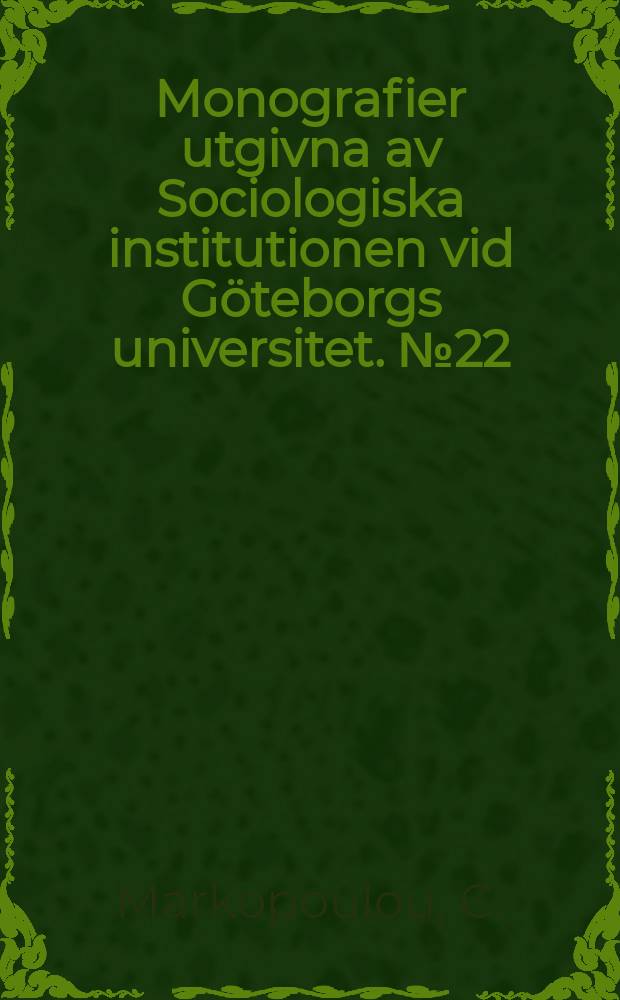 Monografier utgivna av Sociologiska institutionen vid Göteborgs universitet. №22 : Sociocultural effects of intra-European migration