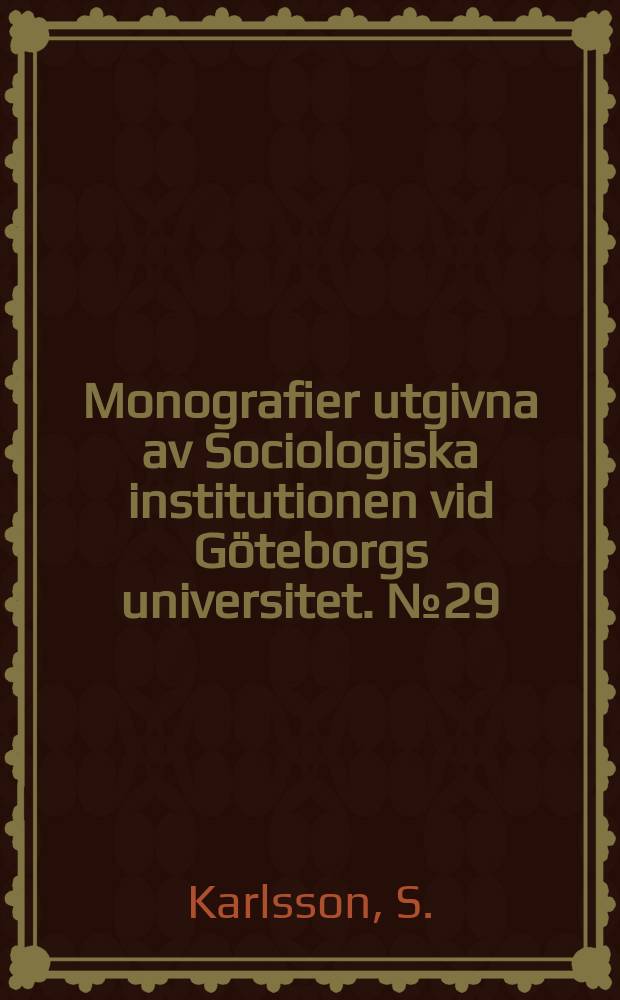 Monografier utgivna av Sociologiska institutionen vid Göteborgs universitet. №29 : Oil and the world order
