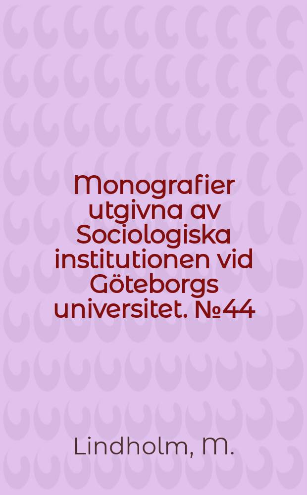 Monografier utgivna av Sociologiska institutionen vid Göteborgs universitet. №44 : Talet om det kvinnliga