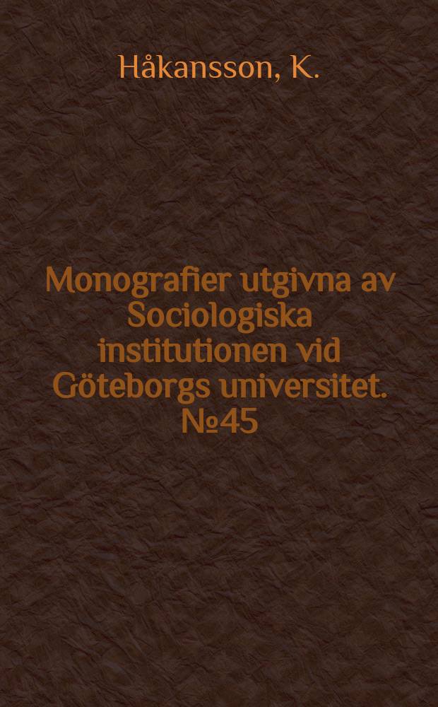Monografier utgivna av Sociologiska institutionen vid Göteborgs universitet. №45 : Program och realitet