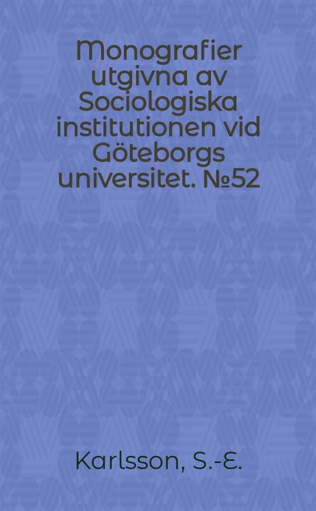 Monografier utgivna av Sociologiska institutionen vid Göteborgs universitet. №52 : Natur och kultur som turistiska produkter