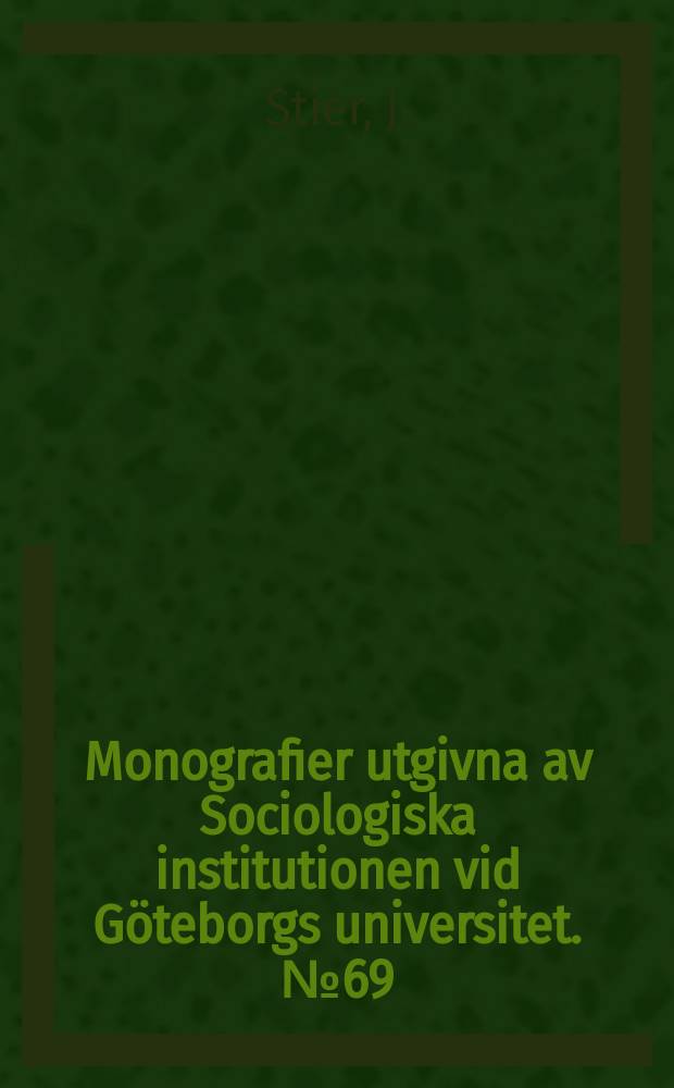 Monografier utgivna av Sociologiska institutionen vid Göteborgs universitet. №69 : Dimensions and experiences of human identity