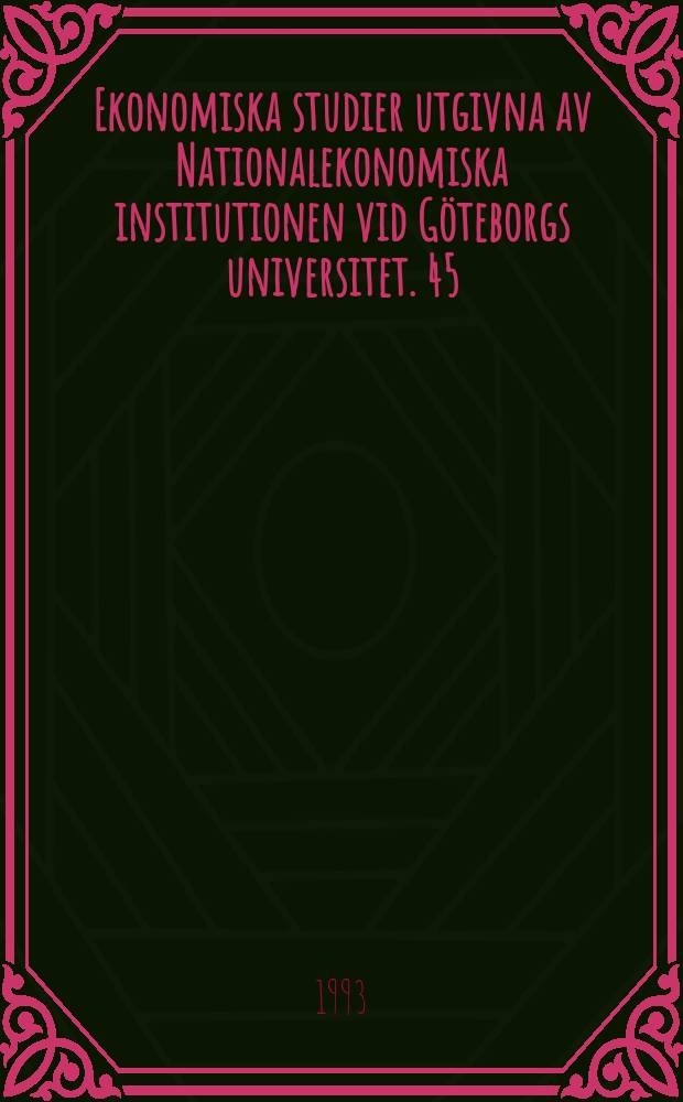 Ekonomiska studier utgivna av Nationalekonomiska institutionen vid G&ouml;teborgs universitet. 45 : Credit rationing and investment behaviour...