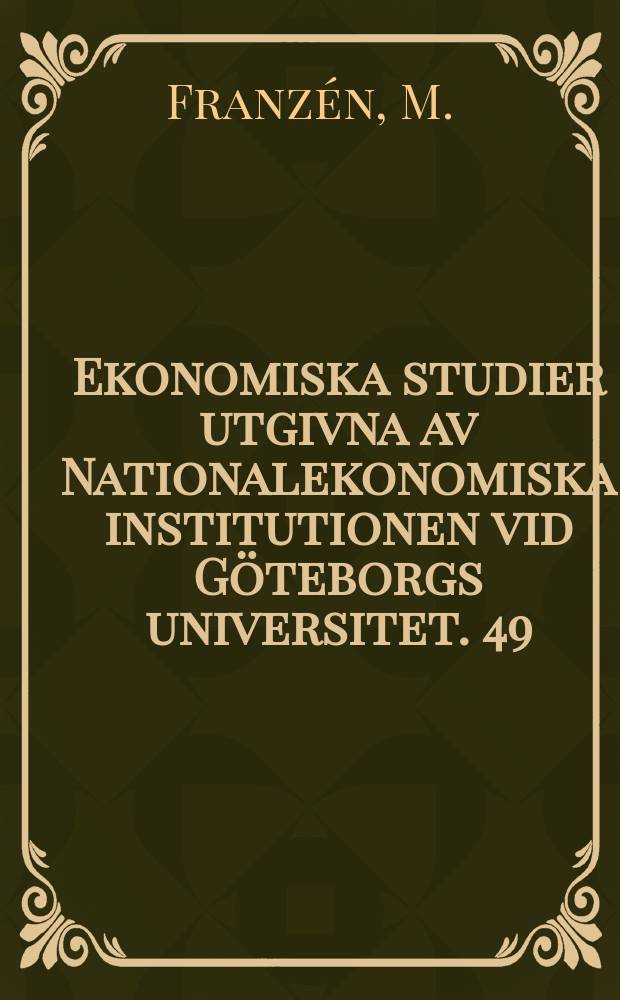 Ekonomiska studier utgivna av Nationalekonomiska institutionen vid Göteborgs universitet. 49 : Gasoline demand