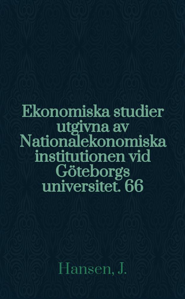Ekonomiska studier utgivna av Nationalekonomiska institutionen vid Göteborgs universitet. 66 : Essays on earnings and labor supply