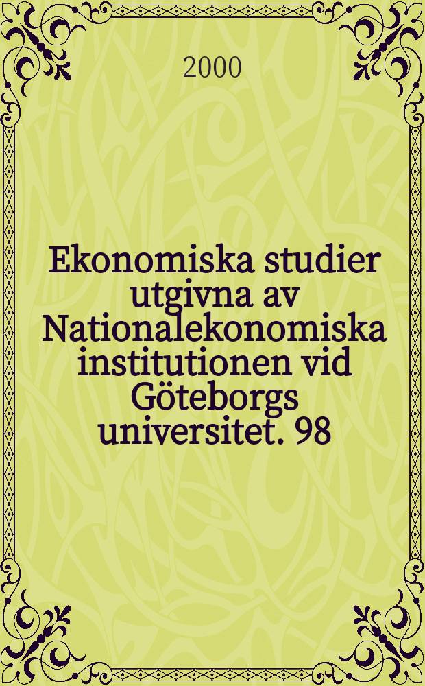 Ekonomiska studier utgivna av Nationalekonomiska institutionen vid Göteborgs universitet. 98 : Investment in African manufacturing ...