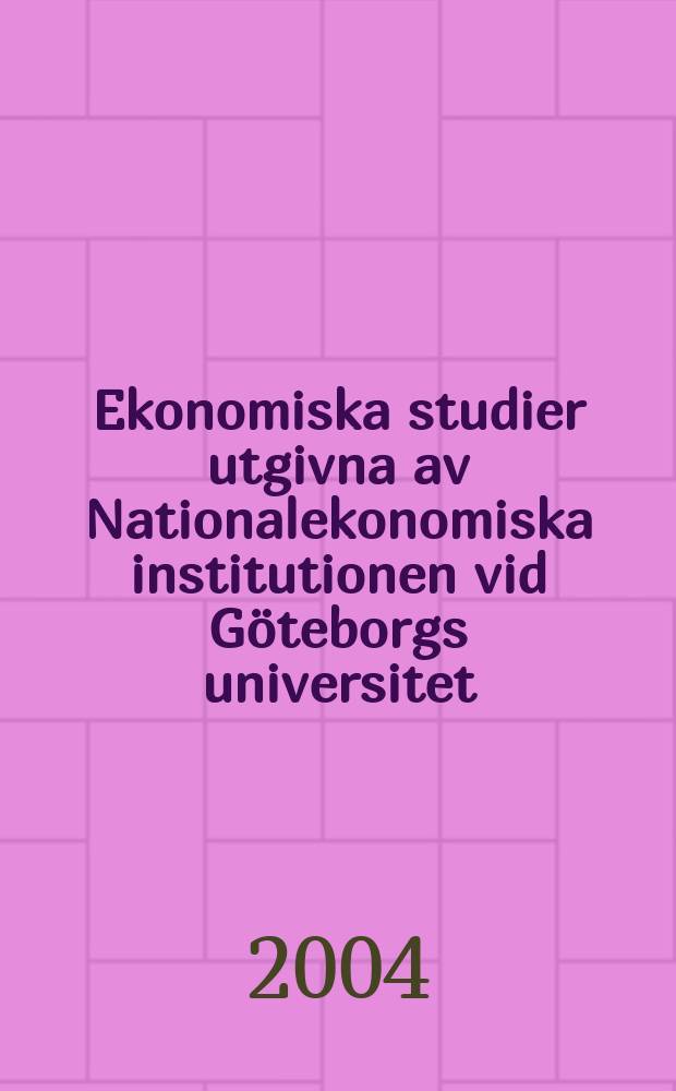 Ekonomiska studier utgivna av Nationalekonomiska institutionen vid Göteborgs universitet : Four essays on the measurement ...