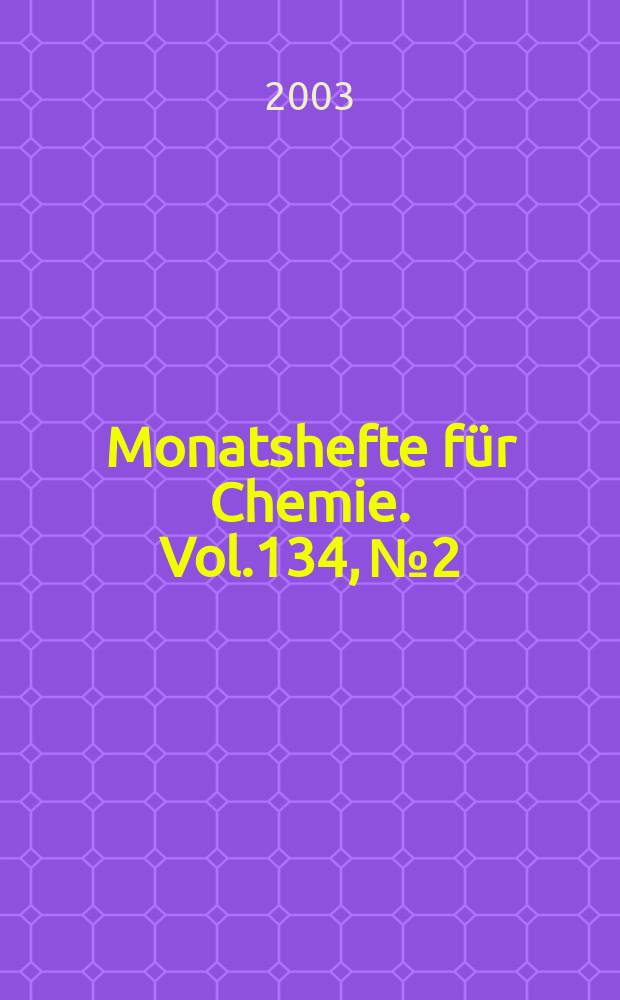 Monatshefte für Chemie. Vol.134, №2 : Molecular magnets