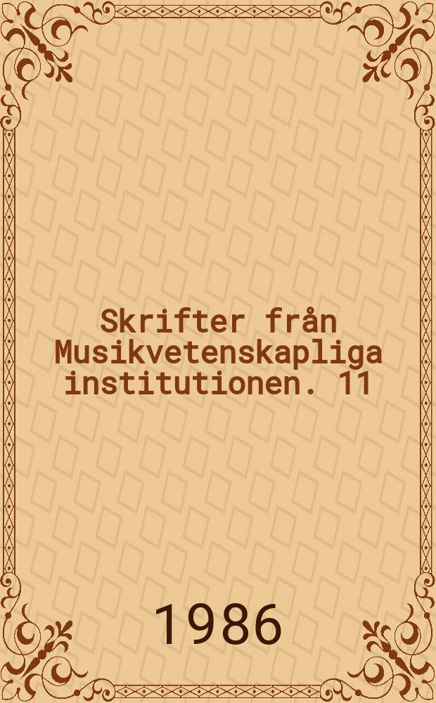 Skrifter från Musikvetenskapliga institutionen. 11 : Sjung, av hjärtat sjung