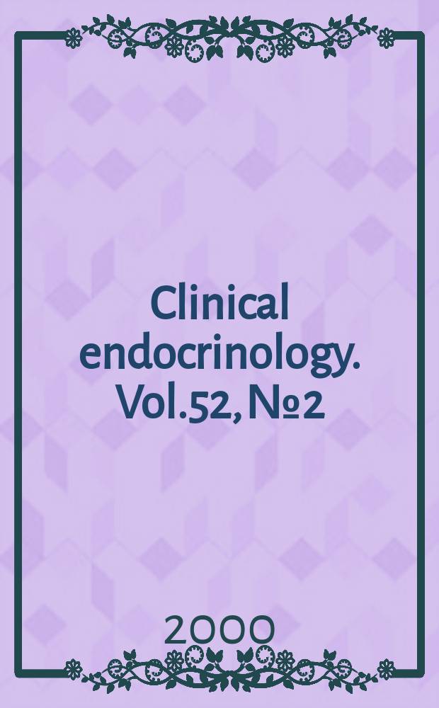 Clinical endocrinology. Vol.52, №2