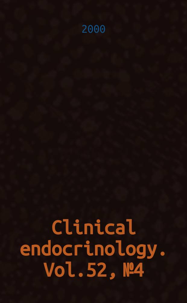 Clinical endocrinology. Vol.52, №4