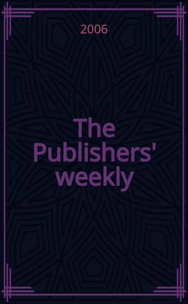 The Publishers' weekly : American book-trade journal With which is incorporated the American literary gazette and Publishers' circular. Vol.253, №43