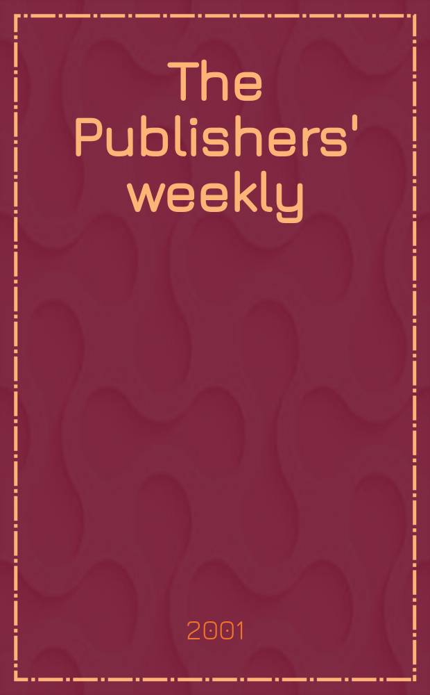 The Publishers' weekly : American book-trade journal With which is incorporated the American literary gazette and Publishers' circular. Vol.248, №12