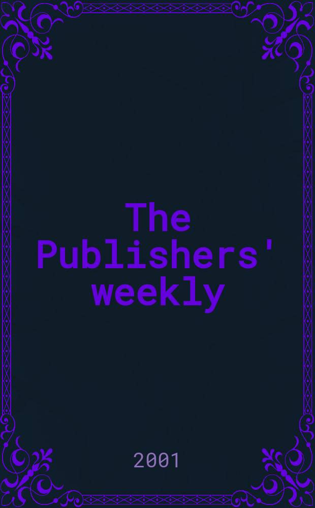 The Publishers' weekly : American book-trade journal With which is incorporated the American literary gazette and Publishers' circular. Vol.248, №20
