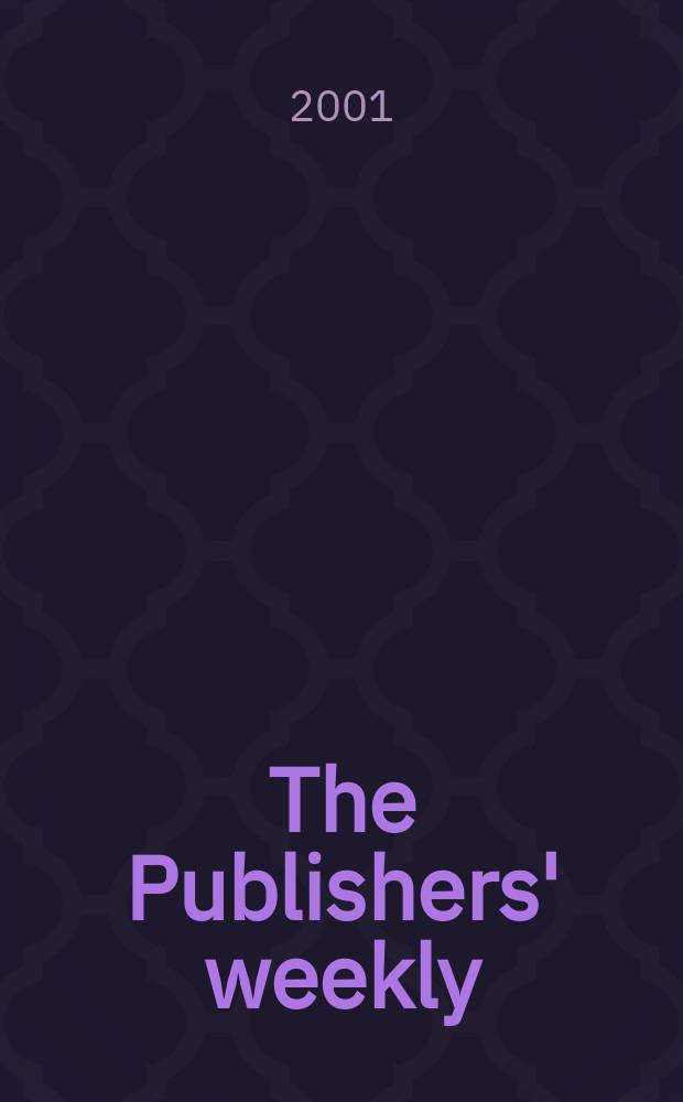 The Publishers' weekly : American book-trade journal With which is incorporated the American literary gazette and Publishers' circular. Vol.248, №22