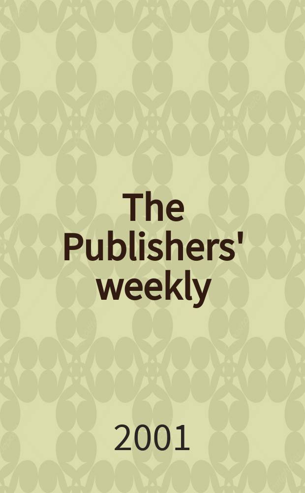 The Publishers' weekly : American book-trade journal With which is incorporated the American literary gazette and Publishers' circular. Vol.248, №28