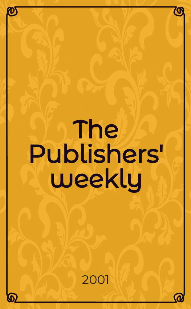 The Publishers' weekly : American book-trade journal With which is incorporated the American literary gazette and Publishers' circular. Vol.248, №39