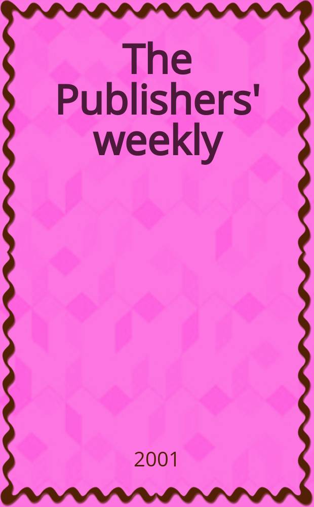The Publishers' weekly : American book-trade journal With which is incorporated the American literary gazette and Publishers' circular. Vol.248, №44