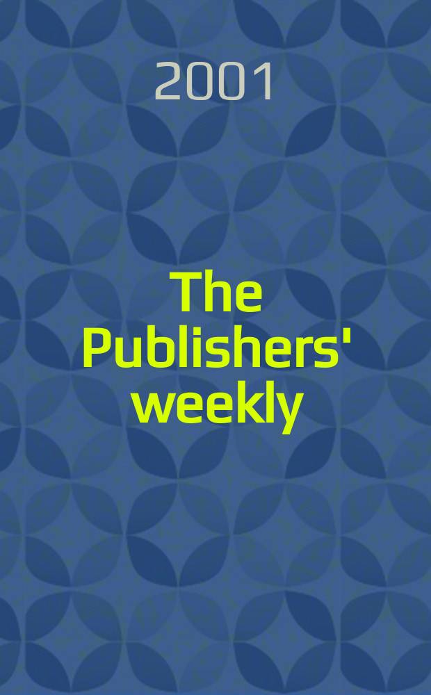 The Publishers' weekly : American book-trade journal With which is incorporated the American literary gazette and Publishers' circular. Vol.248, №45