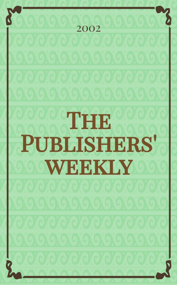 The Publishers' weekly : American book-trade journal With which is incorporated the American literary gazette and Publishers' circular. Vol.249, №48