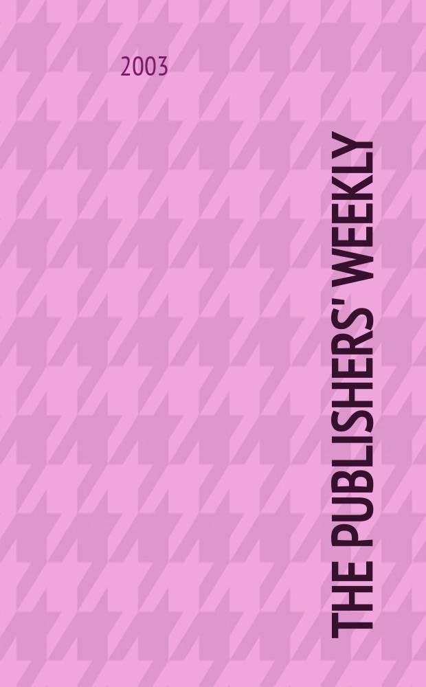 The Publishers' weekly : American book-trade journal With which is incorporated the American literary gazette and Publishers' circular. Vol.250, №6