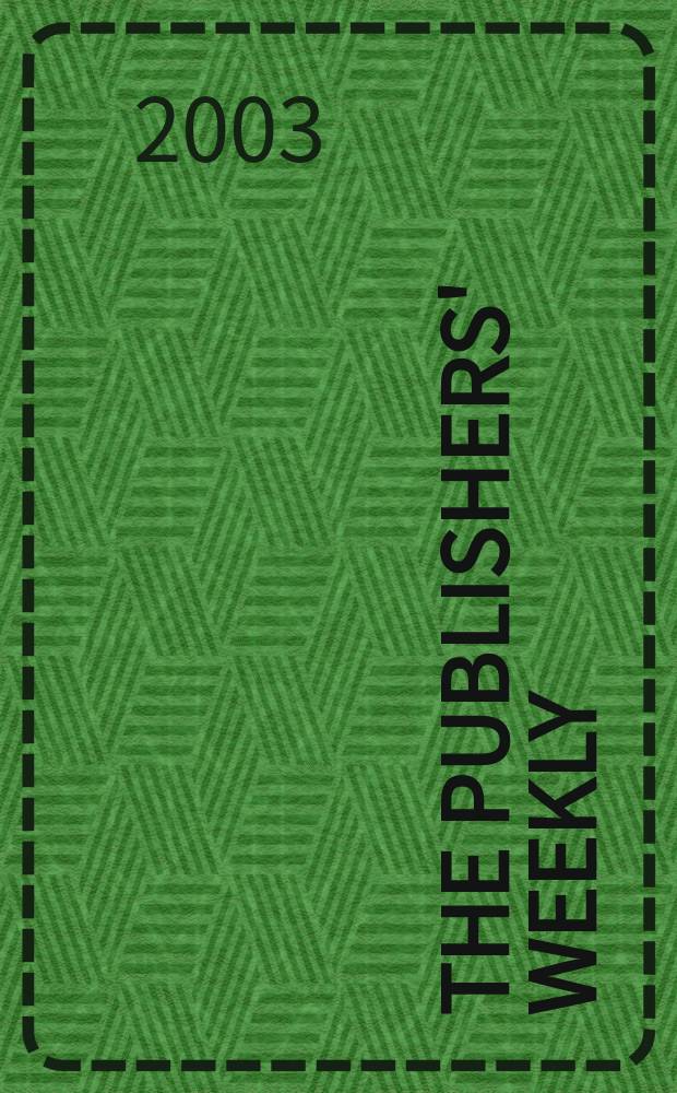The Publishers' weekly : American book-trade journal With which is incorporated the American literary gazette and Publishers' circular. Vol.250, №31