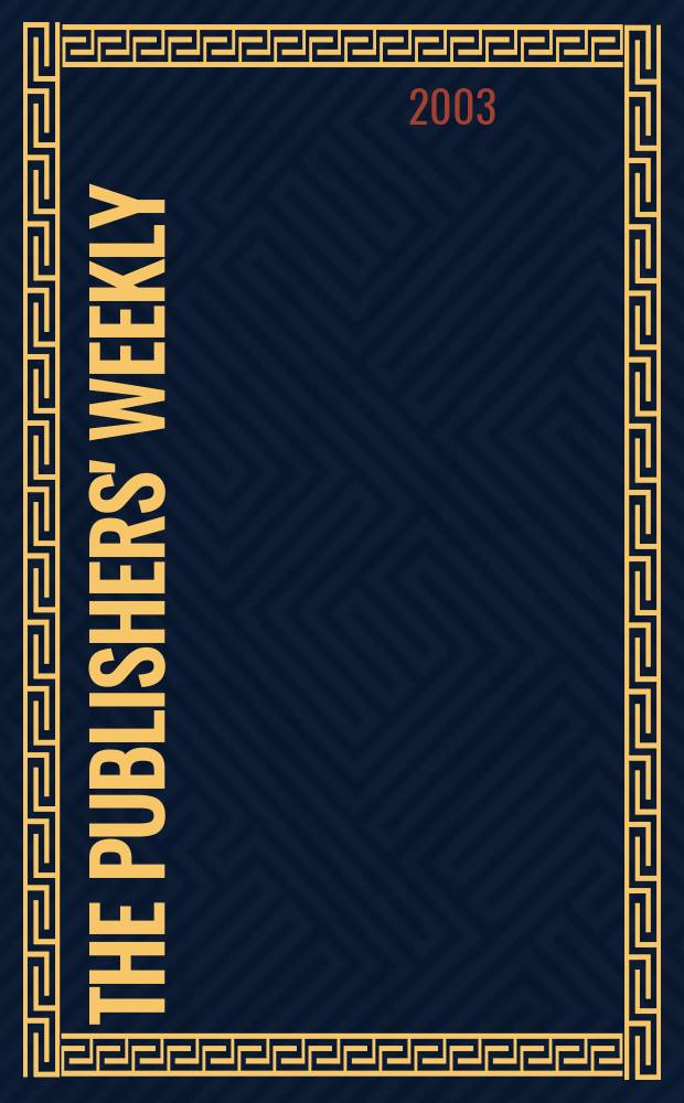 The Publishers' weekly : American book-trade journal With which is incorporated the American literary gazette and Publishers' circular. Vol.250, №34
