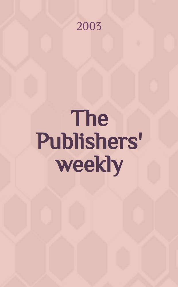 The Publishers' weekly : American book-trade journal With which is incorporated the American literary gazette and Publishers' circular. Vol.250, №37