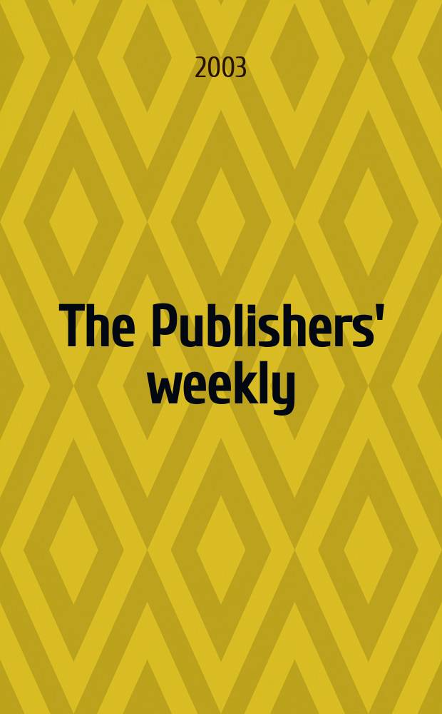 The Publishers' weekly : American book-trade journal With which is incorporated the American literary gazette and Publishers' circular. Vol.250, №39