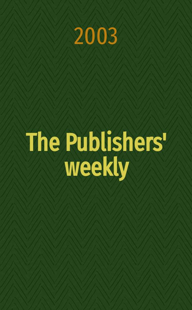 The Publishers' weekly : American book-trade journal With which is incorporated the American literary gazette and Publishers' circular. Vol.250, №48