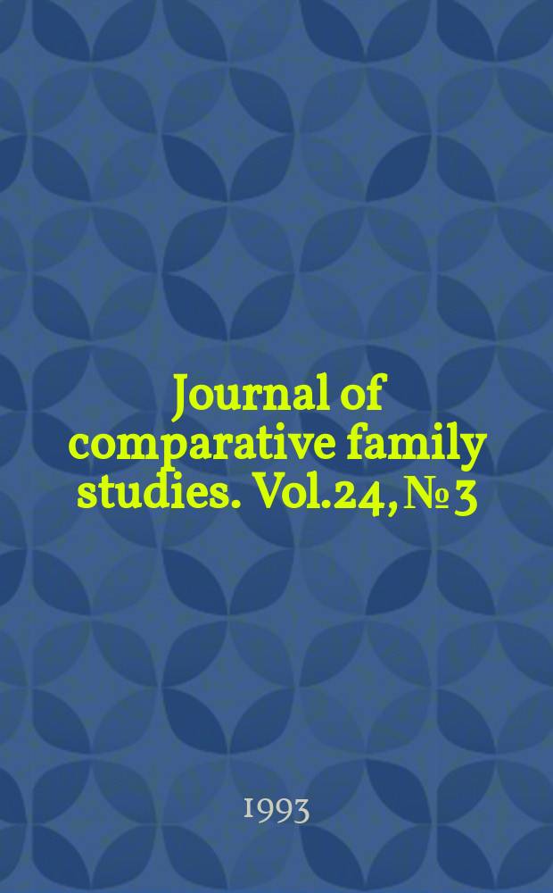 Journal of comparative family studies. Vol.24, №3 : (The family and the economy)