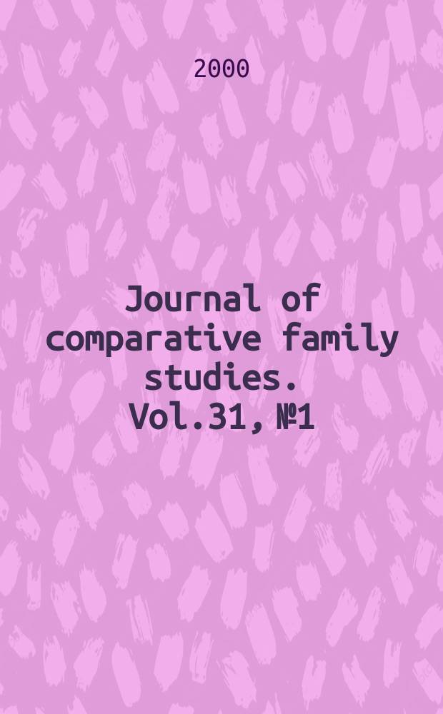 Journal of comparative family studies. Vol.31, №1
