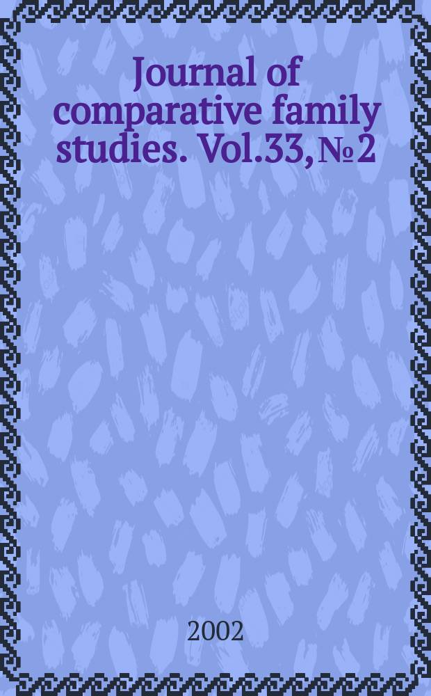 Journal of comparative family studies. Vol.33, №2