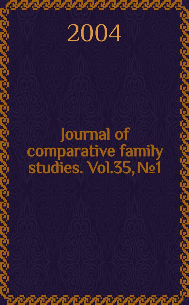 Journal of comparative family studies. Vol.35, №1
