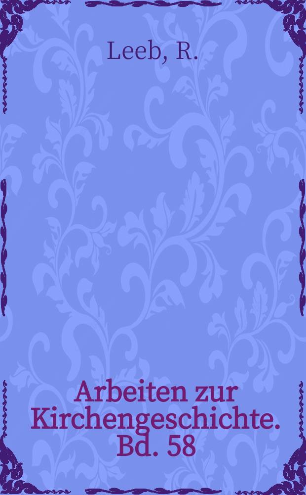 Arbeiten zur Kirchengeschichte. Bd. 58 : Konstantin und Christus