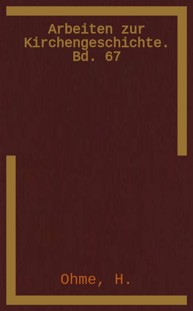 Arbeiten zur Kirchengeschichte. Bd. 67 : Kanon ekklesiastikos