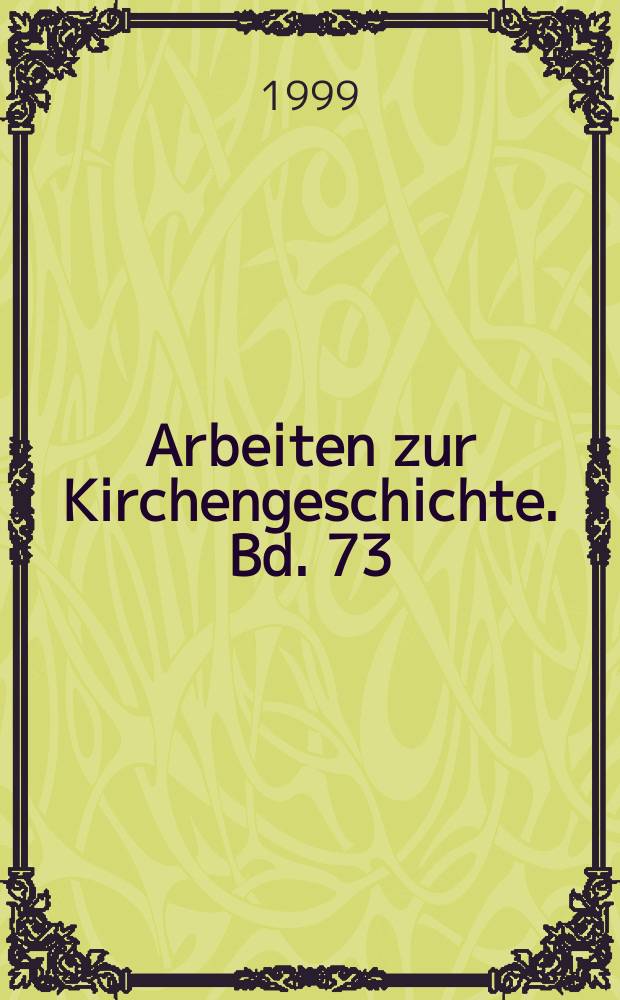 Arbeiten zur Kirchengeschichte. Bd. 73 : Theologie als christliche Philosophie