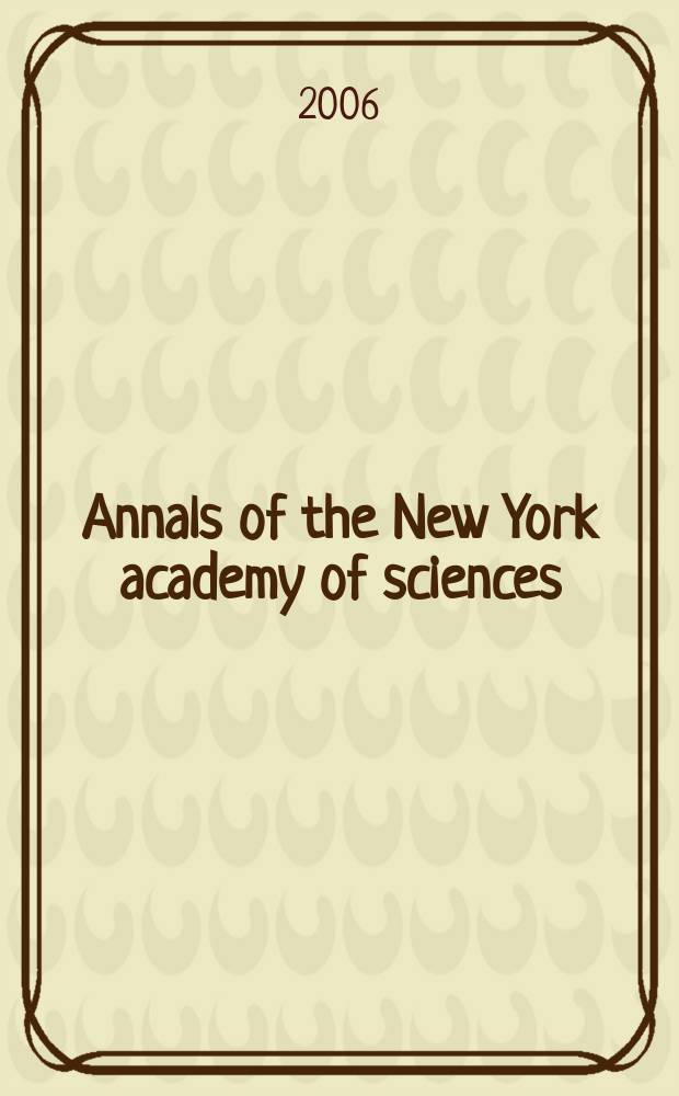 Annals of the New York academy of sciences : Late Lyceum of natural history. Vol.1082 : Oligonucleotide therapeutics
