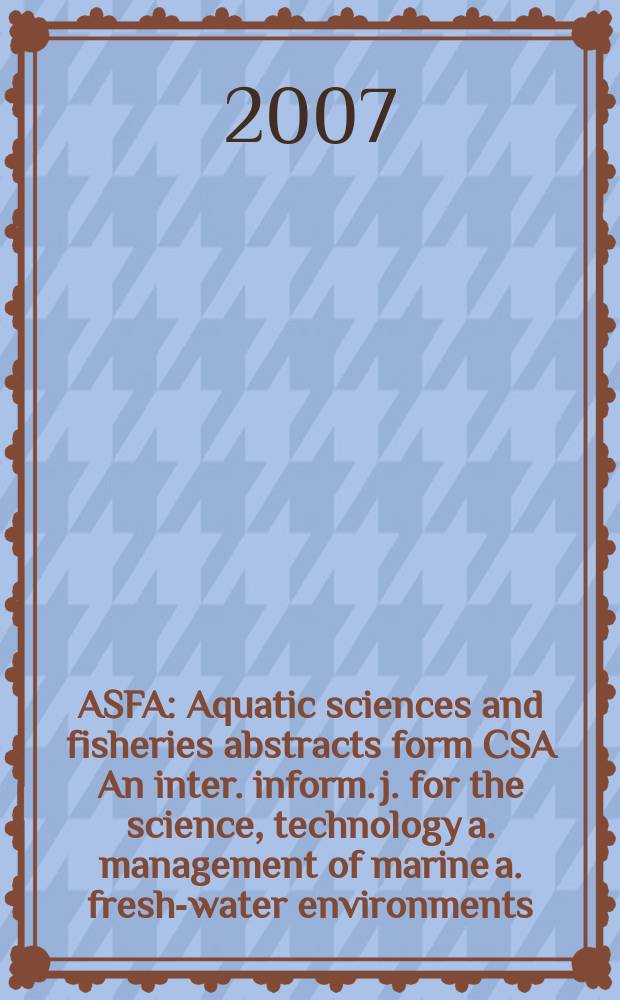 ASFA : Aquatic sciences and fisheries abstracts form CSA An inter. inform. j. for the science, technology a. management of marine a. fresh-water environments. Vol.37, №11