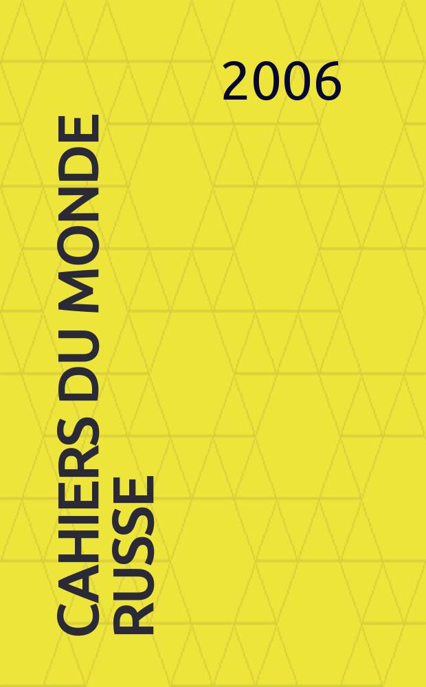 Cahiers du monde russe : Russie, Empire russe, Union Soviétique, États indépendants Rev. trim. publ. par le Centre d'études du monde russe, soviétique et post soviétique et par le Centre d'histoire du domaine turc de l'École des hautes études en sciences sociales. [Vol.] 47, № 3 : La Russie au XVIIIe = Россия в 18 веке: Источники и история