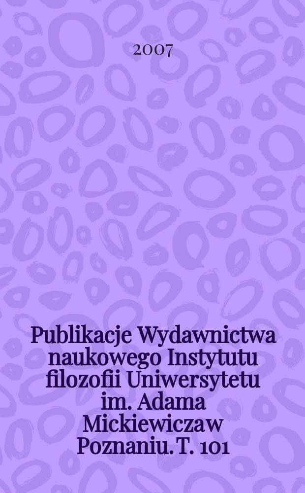 Publikacje Wydawnictwa naukowego Instytutu filozofii Uniwersytetu im. Adama Mickiewicza w Poznaniu. T. 101 : Demokracja - samorządność - prawo = Демократия-самоуправление-право
