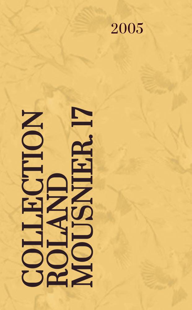 Collection Roland Mousnier. 17 : Le livre maritime au siècle des Lumières = Издания по морскому делу