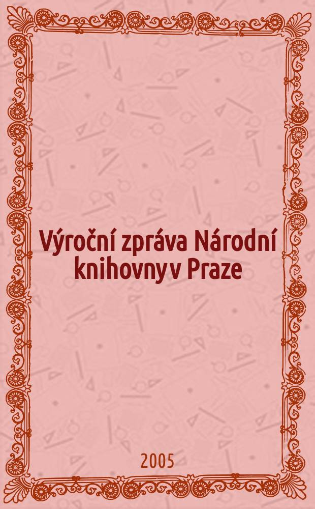 Výroční zpráva Národní knihovny v Praze
