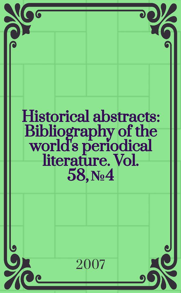 Historical abstracts : Bibliography of the world's periodical literature. Vol. 58, № 4