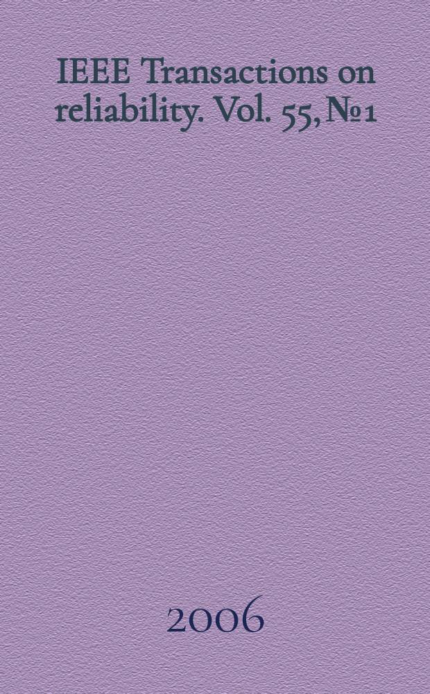 IEEE Transactions on reliability. Vol. 55, № 1