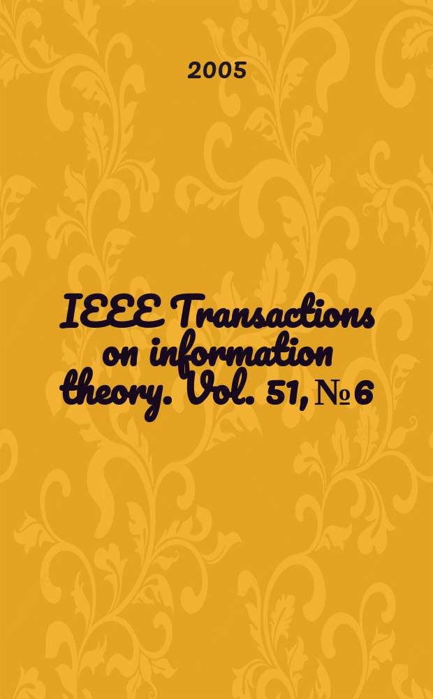 IEEE Transactions on information theory. Vol. 51, № 6