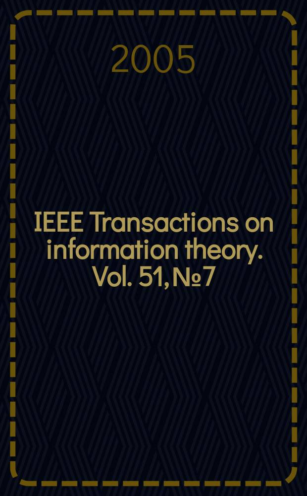 IEEE Transactions on information theory. Vol. 51, № 7
