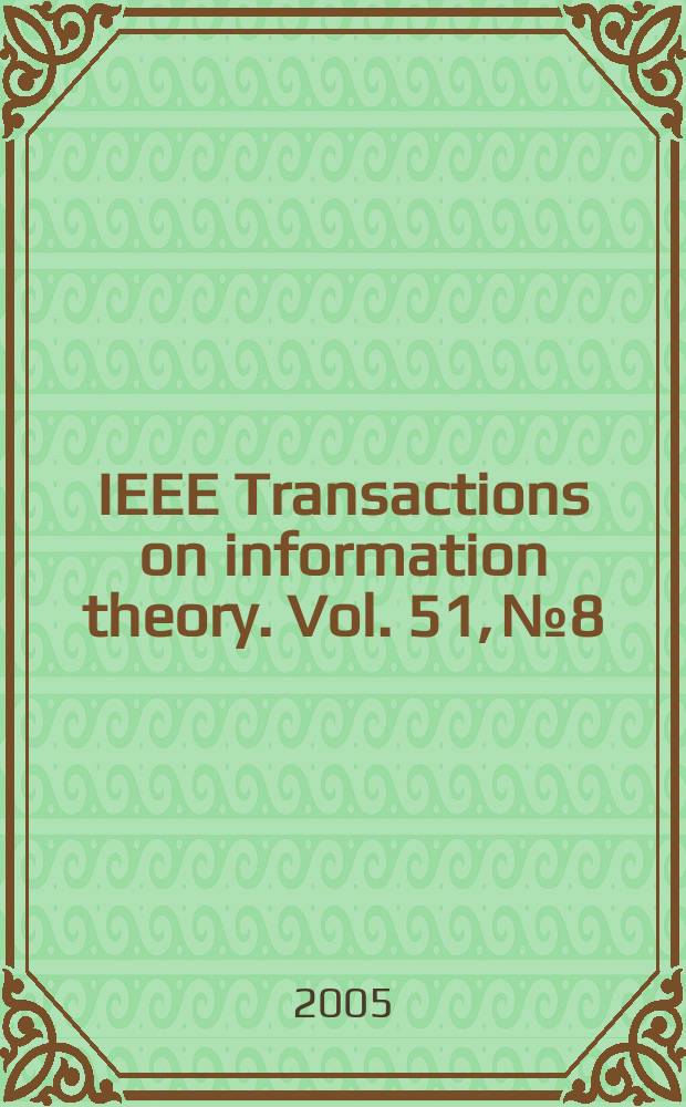 IEEE Transactions on information theory. Vol. 51, № 8