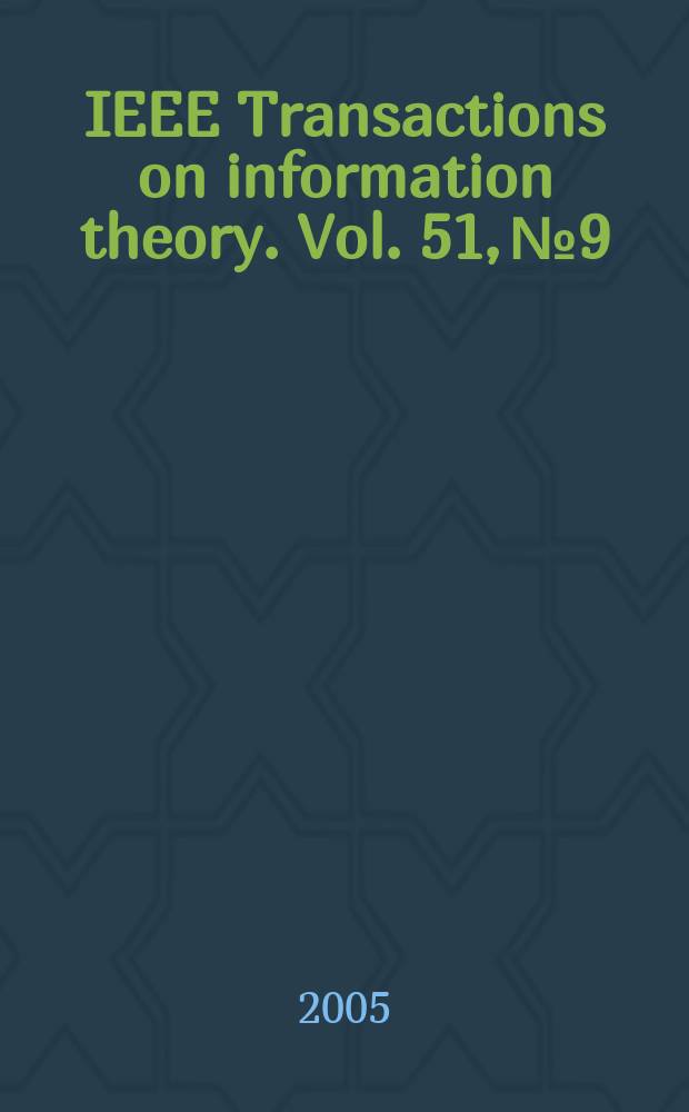 IEEE Transactions on information theory. Vol. 51, № 9